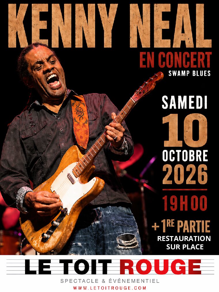 Kenny Neal + 1re Partie